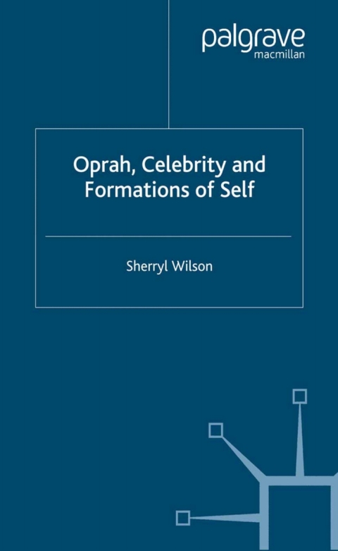 Book Oprah, Celebrity and Formations of Self free