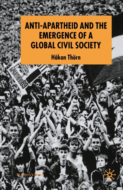 Book Anti-Apartheid and the Emergence of a Global Civil Society free