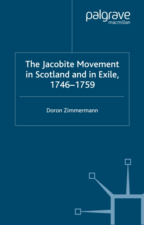 Book The Jacobite Movement in Scotland and in Exile, 1746-1759 free