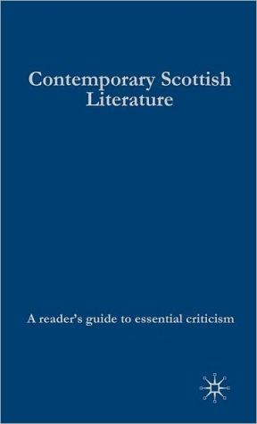 Book Contemporary Scottish Literature (Readers' Guides to Essential Criticism) free