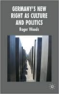 Book Germany's New Right as Culture and Politics (New Perspectives in German Political Studies) free