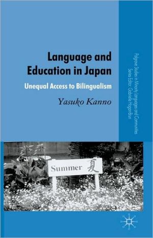 Book Language and Education in Japan: Unequal Access to Bilingualism (Palgrave Studies in Minority Languages and Communities) free