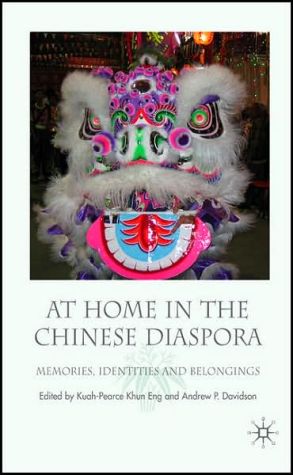 Book At Home in the Chinese Diaspora: Memories, Identities and Belongings free