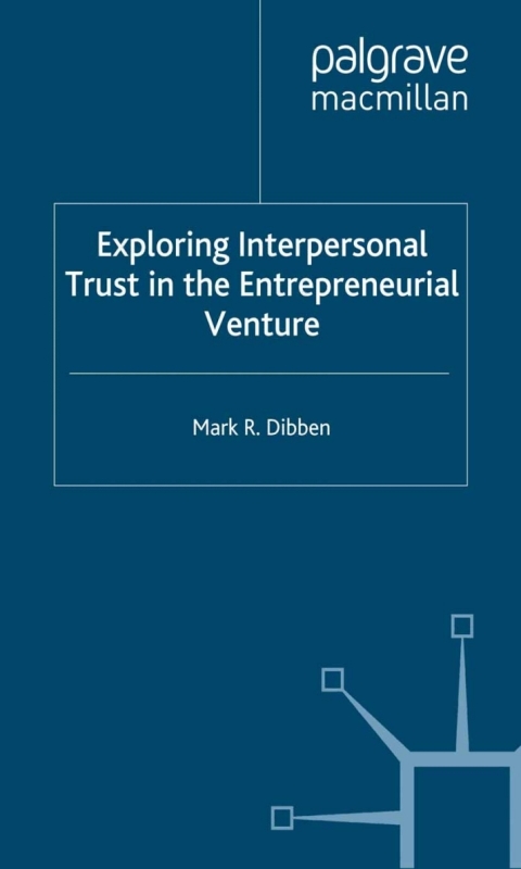 Book Exploring Interpersonal Trust in the Entrepreneurial Venture free