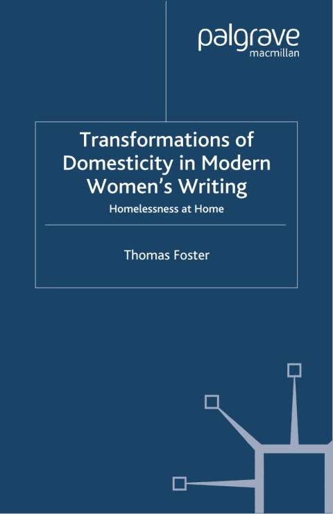 Book Transformations of Domesticity in Modern Women's Writing free