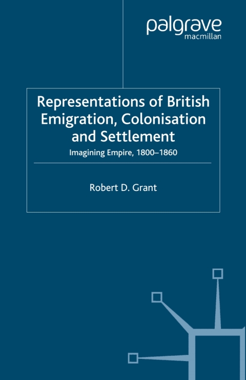 Book Representations of British Emigration, Colonisation and Settlement free