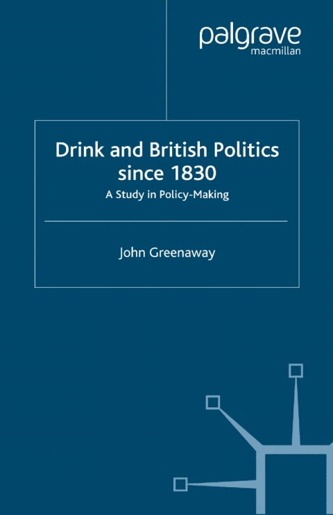 Book Drink and British Politics Since 1830 free