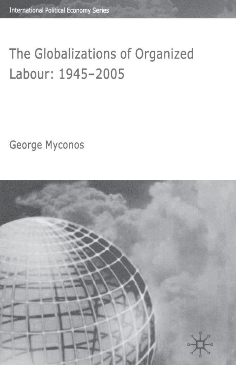 Book The Globalizations of Organized Labour free