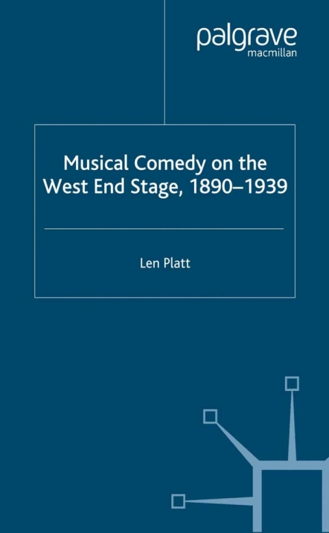 Book Musical Comedy on the West End Stage, 1890 -  1939 free