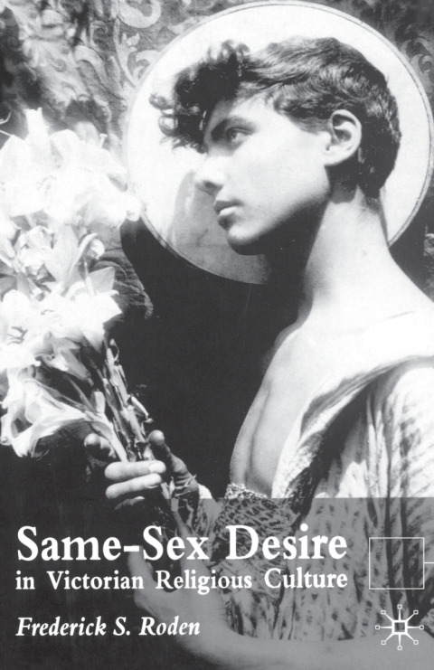 Book Same-Sex Desire in Victorian Religious Culture free