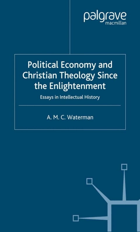 Book Political Economy and Christian Theology Since the Enlightenment free