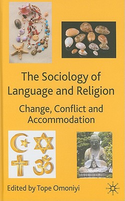 Book The Sociology of Language and Religion: Change, Conflict and Accommodation free