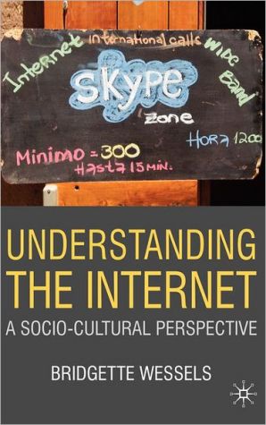 Book Understanding the Internet: A Socio-Cultural Perspective free