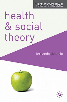 Book Health and Social Theory (Themes in Social Theory) free