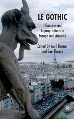 Book Le Gothic: Influences and Appropriations in Europe and America free
