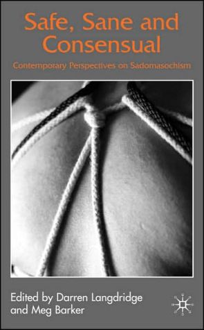Book Safe, Sane and Consensual: Contemporary Perspectives on Sadomasochism free