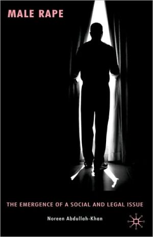 Book Male Rape: The Emergence of a Social and Legal Issue free