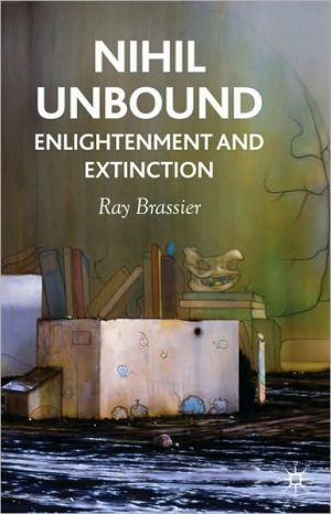 Book Nihil Unbound: Enlightenment and Extinction free