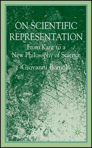 Book On Scientific Representations: From Kant to a New Philosophy of Science free