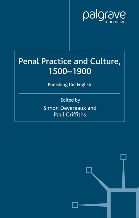 Book Penal Practice and Culture, 1500–1900 free