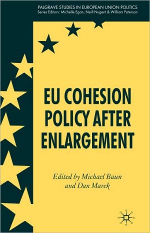 Book EU Cohesion Policy after Enlargement (Palgrave Studies in European Union Politics) free