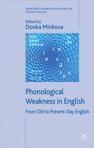 Book Phonological Weakness in English: From Old to Present-Day English (Palgrave Studies in Language History and Language Change) free