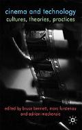 Book Cinema and Technology: Cultures, Theories, Practices free