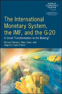 Book The International Monetary System, the IMF and the G20: A Great Transformation in the Making? free