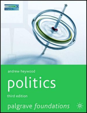Book Politics, Third Edition (Palgrave Foundations S.) free