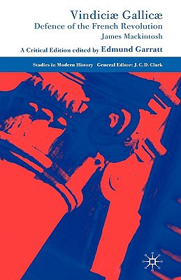 Book Vindiciæ Gallicæ: Defence of the French Revolution: A Critical Edition (Studies in Modern History) free