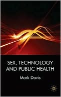 Book Sex, Technology and Public Health free