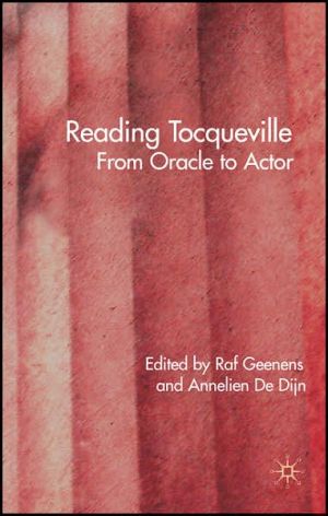 Book Tocqueville Today?: From Oracle to Actor free