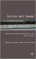 Book Politics Most Unusual: Violence, Sovereignty and Democracy in the `War on Terror' free