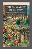 Book The Morality of Money: An Exploration in Analytic Philosophy free