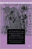 Book Authority and Subjugation in Writing of Medieval Wales (The New Middle Ages) free