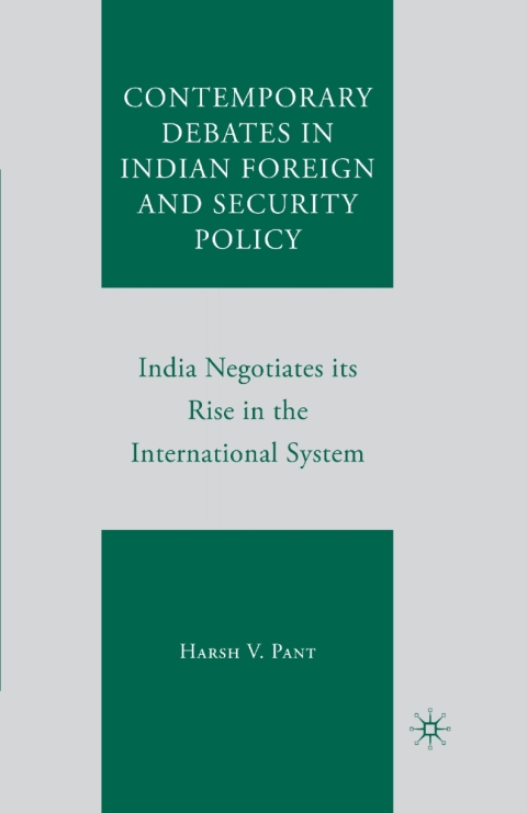Book Contemporary Debates in Indian Foreign and Security Policy free