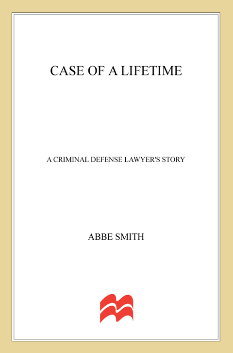 Book Case of a Lifetime: A Criminal Defense Lawyer's Story free