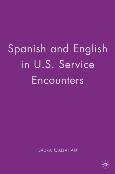 Book Spanish and English in U.S. Service Encounters free