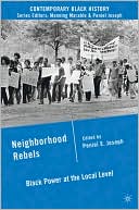 Book Neighborhood Rebels: Black Power at the Local Level (Contemporary Black History) free