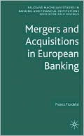 Book Mergers And Acquisitions In European Banking (palgrave Macmillan Studies In Banking And Financial Institutions) free