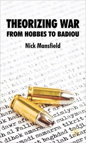 Book Theorizing War: From Hobbes to Badiou free