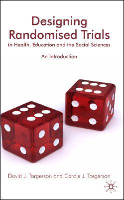 Book Designing Randomised Trials in Health, Education and the Social Sciences: An Introduction free