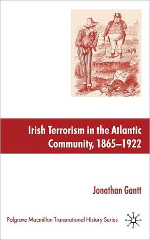 Book Irish Terrorism In The Atlantic Community, 1865-1922 free