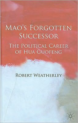 Book Mao's Forgotten Successor: The Political Career of Hua Guofeng free