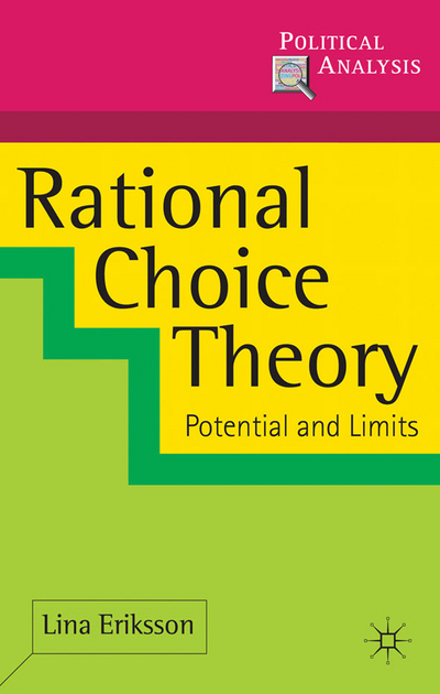 Book Rational Choice Theory: Potential and Limits (Political Analysis) free