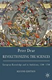 Book Revolutionizing the Sciences: European Knowledge and its Ambitions, 1500-1700 free