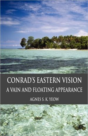 Book Conrad's Eastern Vision: A Vain and Floating Appearance free