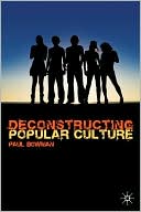 Book Deconstructing Popular Culture free