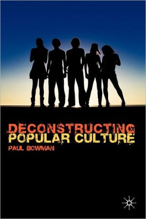 Book Deconstructing Popular Culture free