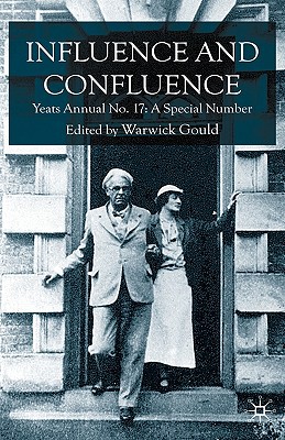 Book Influence and Confluence: Yeats Annual No.17: A Special Number free